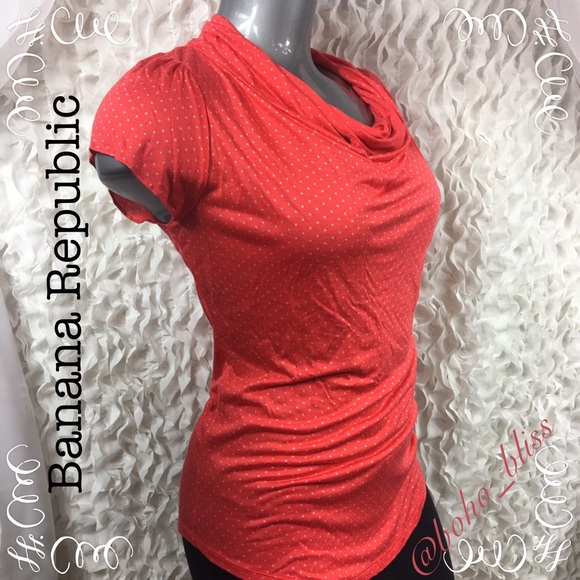 Banana Republic Tops - BANANA REPUBLIC | Deep Coral Polka Dot Cowl Top